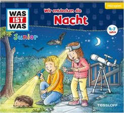 WAS IST WAS Junior H&ouml;rspiele - Wir entdecken die Nacht, 1 Audio-CD