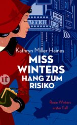 Miss Winters Hang zum Risiko (Rosie-Winter-Krimis 1)