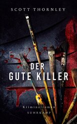 Der gute Killer - Thriller (MacNeice ermittelt 2)