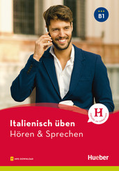 Italienisch &uuml;ben - H&ouml;ren & Sprechen B1