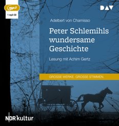 Peter Schlemihls wundersame Geschichte,1 Audio-CD, 1 MP3