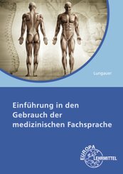 Einf&uuml;hrung in den Gebrauch der medizinischen Fachsprache