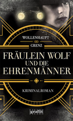 Fr&auml;ulein Wolf und die Ehrenm&auml;nner