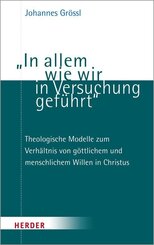 "In allem wie wir in Versuchung gef&uuml;hrt"