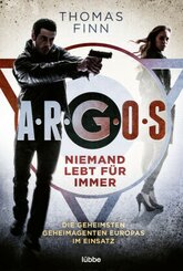 A.R.G.O.S. - Niemand lebt f&uuml;r immer