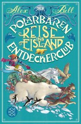 Der Polarb&auml;ren-Entdeckerclub 1 - Reise ins Eisland