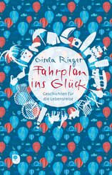 Fahrplan ins Gl&uuml;ck