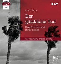 Der gl&uuml;ckliche Tod,1 Audio-CD, 1 MP3