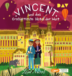 Vincent und das Gro&szlig;artigste Hotel der Welt,1 Audio-CD, 1 MP3