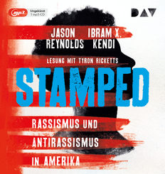 Stamped - Rassismus und Antirassismus in Amerika,1 Audio-CD, 1 MP3