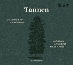 Tannen. Ein Portrait,3 Audio-CD