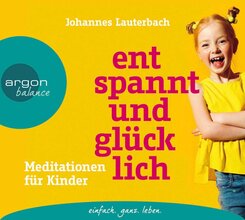 Entspannt und gl&uuml;cklich,1 Audio-CD