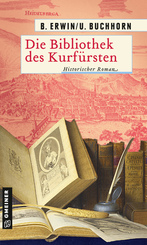 Die Bibliothek des Kurf&uuml;rsten