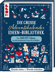 Die gro&szlig;e Adventskalender-Ideen-Bibliothek