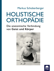 Holistische Orthop&auml;die