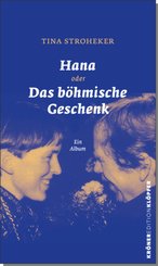 Hana oder Das b&ouml;hmische Geschenk