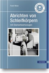 Abrichten von Schleifk&ouml;rpern mit Diamantwerkzeugen
