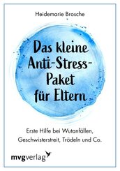 Das kleine Anti-Stress-Paket f&uuml;r Eltern