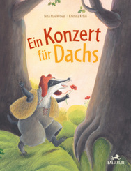 Ein Konzert f&uuml;r Dachs