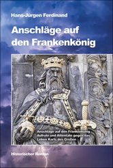 Anschl&auml;ge auf den Frankenk&ouml;nig