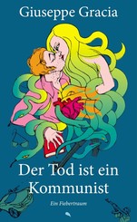 Der Tod ist ein Kommunist