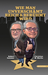 Wie man unversch&auml;mt reich & ber&uuml;hmt wird