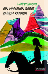 Ein M&auml;dchen reitet durch Kanada