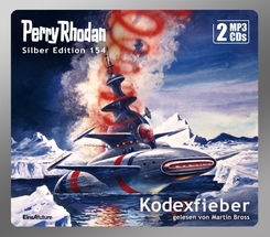 Perry Rhodan Silber Edition (MP3 CDs) 154: Kodexfieber,Audio-CD, MP3
