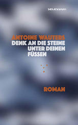 Denk an die Steine unter Deinen F&uuml;ssen