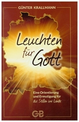 Leuchten f&uuml;r Gott