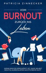 Vom Burnout zur&uuml;ck ins Leben