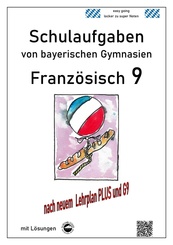 Franz&ouml;sisch 9 Schulaufgaben (G9, LehrplanPLUS) nach D&eacute;couvertes 4von bayerischen Gymnasien mit L&ouml;sungen