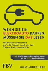 Wenn Sie ein Elektroauto kaufen, m&uuml;ssen Sie das lesen