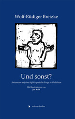 Und sonst?