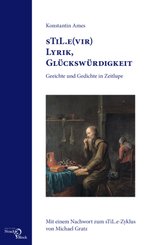sTiL.e(vir) Lyrik, Gl&uuml;cksw&uuml;rdigkeit