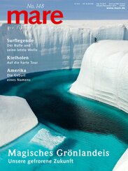 mare - Die Zeitschrift der Meere / No. 148 / Magisches Gr&ouml;nlandeis
