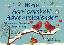 Mein Achtsamkeit Adventskalender - F&uuml;r mich und Menschen, die ich gerne mag