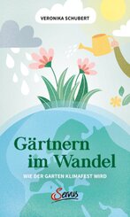 G&auml;rtnern im Wandel