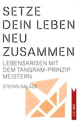 Setze dein Leben neu zusammen