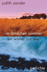 im l&auml;ndchen sommer im winter zur see