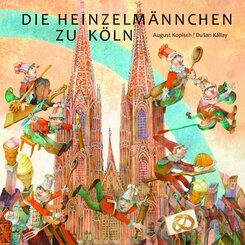 Die Heinzelm&auml;nnchen zu K&ouml;ln