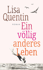 Ein v&ouml;llig anderes Leben
