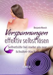 Verspannungen effektiv selbst l&ouml;sen