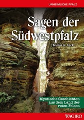 Sagen aus der S&uuml;dwestpfalz
