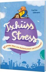 Tsch&uuml;ss, Stress!