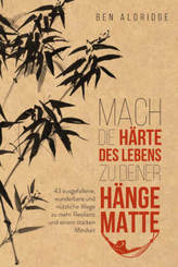 Mach die H&auml;rte des Lebens zu deiner H&auml;ngematte