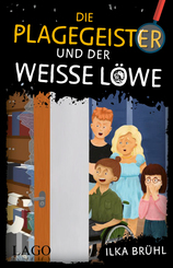 Die Plagegeister und der wei&szlig;e L&ouml;we