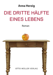 Die dritte H&auml;lfte eines Lebens