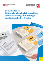 Pocketkarten f&uuml;r Motorische Vielseitigkeitsausbildung als Voraussetzung f&uuml;r zuk&uuml;nftiges sportartspezifisches Training