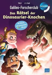 Galileo-Forscherclub - Das R&auml;tsel der Dinosaurier-Knochen